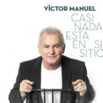 La gira de Víctor Manuel pasará por Alcázar de San Juan el 27 de Abril