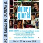 Calzada de Calatrava estrena la película de Almodóvar, ‘Dolor y Gloria’