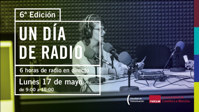 La Facultad de Comunicación de la UCLM acoge el próximo lunes la VI edición de «Un día en la radio»