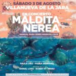 Maldita Nerea actuará en Villanueva de la Jara el sábado 3 de agosto