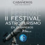 La Diputación de Ciudad Real organiza la segunda edición del Festival de Astroturismo de Cabañeros